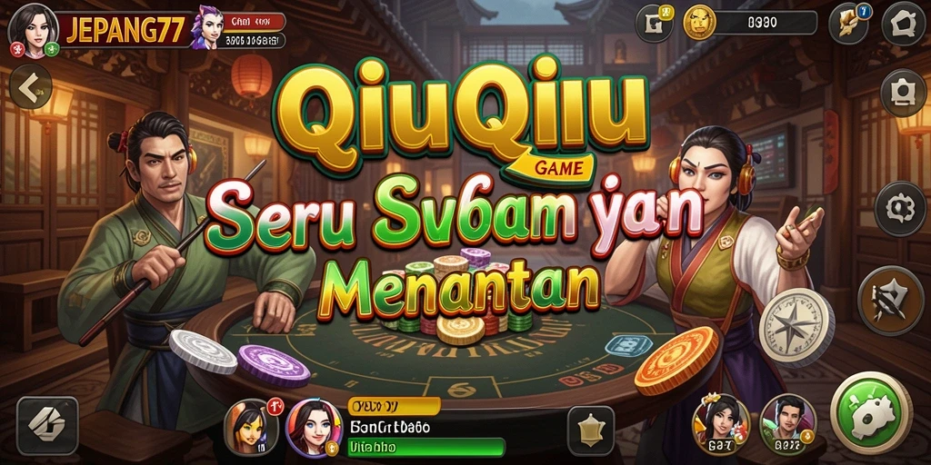 Tampilan gameplay QiuQiu yang menegangkan dalam JEPANG77.